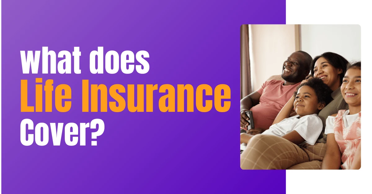 What does life insurance cover