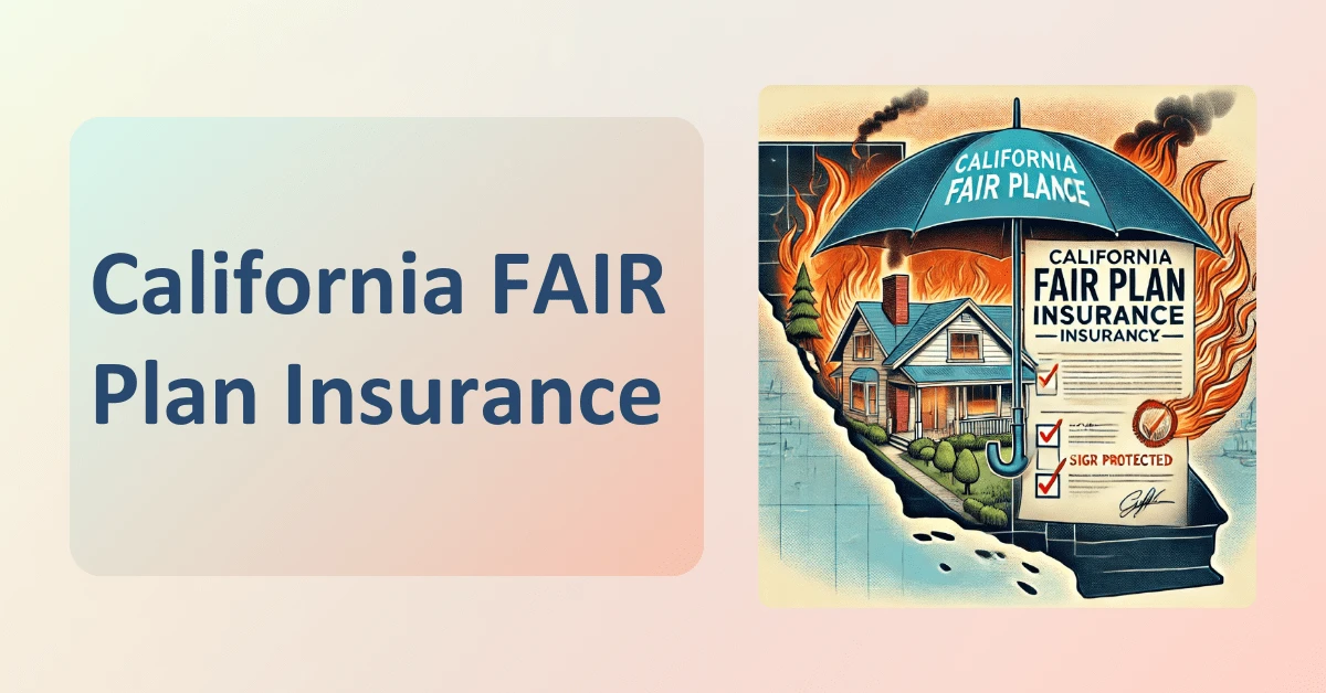 California FAIR Plan Insurance