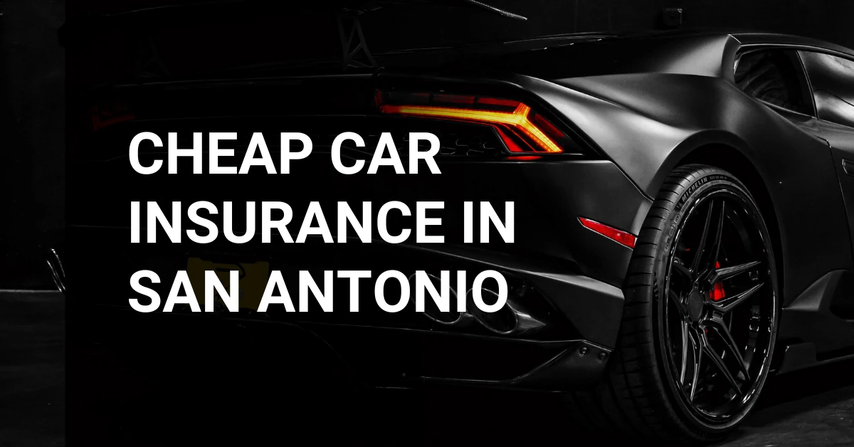 Car Insurance in San Antonio