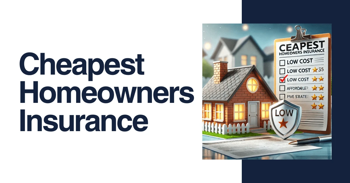 Cheapest Homeowners Insurance